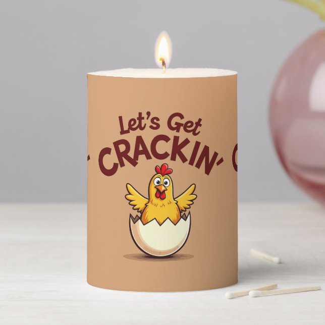 Let’s Get Crackin’ Funny Chicken Farm Pun Pillar Candle (In Situ)