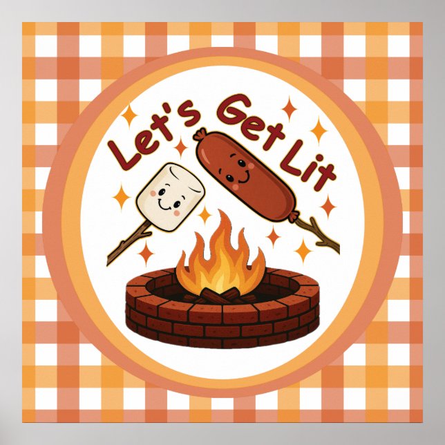 Let’s Get Lit Firepit – Cute Marshmallow & Hot Dog Poster (Front)