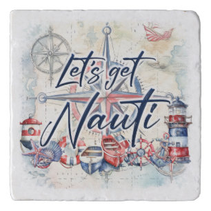 Let’s Get Nauti Nautical Coastal Boat Theme Trivet