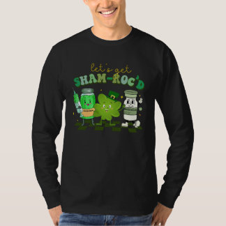 Let s Get Shamrocked Pharmacy Tech Lucky Nurse St  T-Shirt
