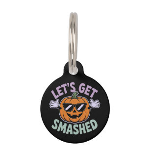 Let’s Get Smashed Funny Pumpkin Costume Halloween Pet ID Tag