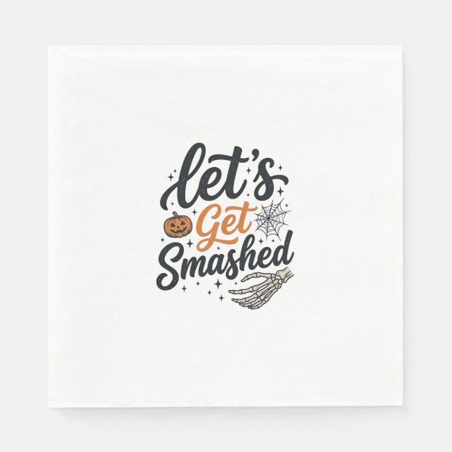 Let’s Get Smashed Halloween Pumpkin Napkins (Front)