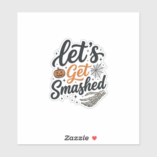 Let’s Get Smashed Halloween Pumpkin Sticker (Sheet)