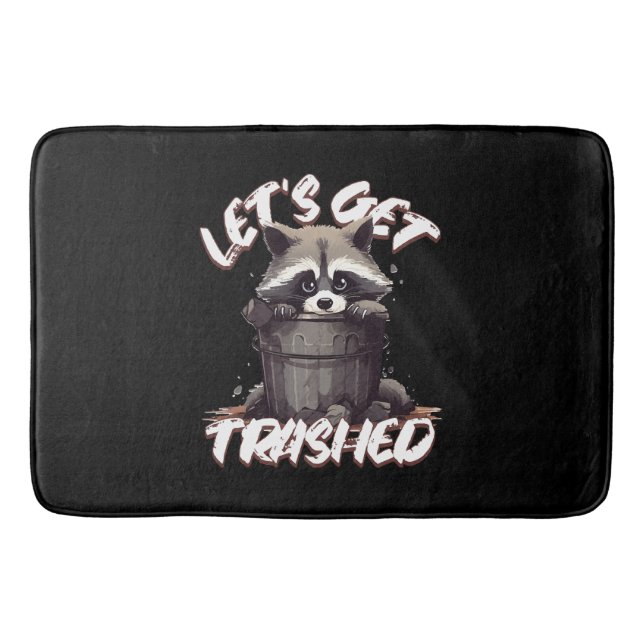 Let’s Get Trashed Bath Mat (Front)