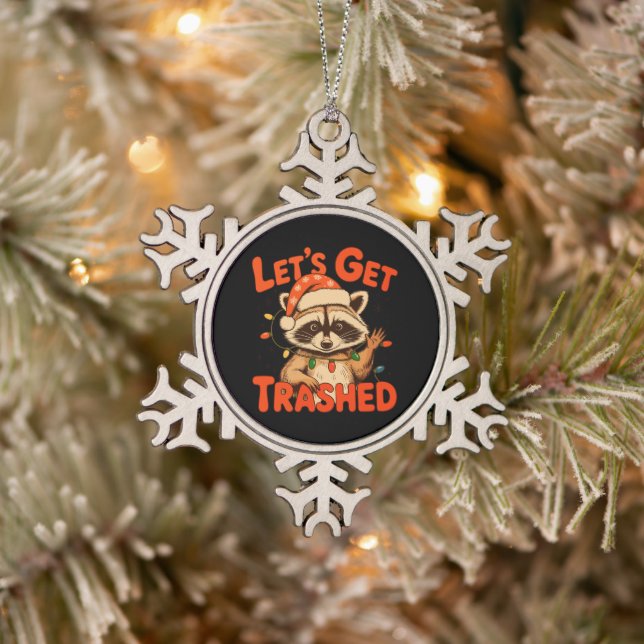 Let’s Get Trashed Christmas Raccoon Feral Xmas Snowflake Pewter Christmas Ornament (Tree)