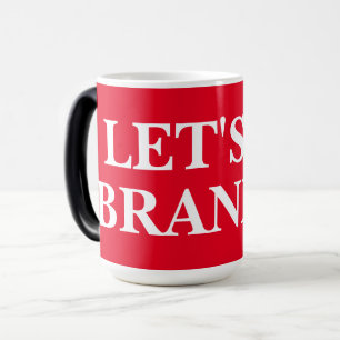 LET’S GO BRANDON Morphing Mug 15 oz