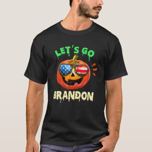 LetâS Go Brandon Pumpkin Sunglasses Halloween T_Shirt