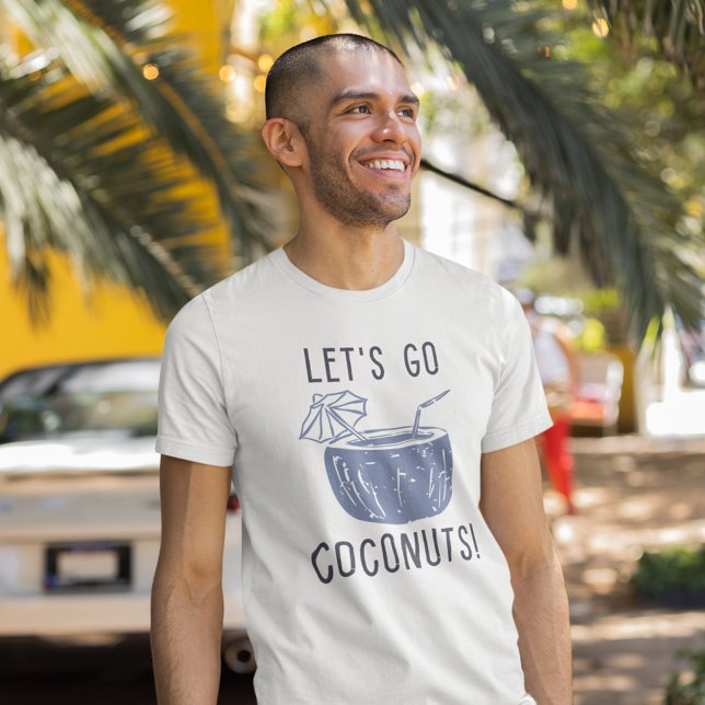 Let’s Go Coconuts T-Shirt (Creator Uploaded)
