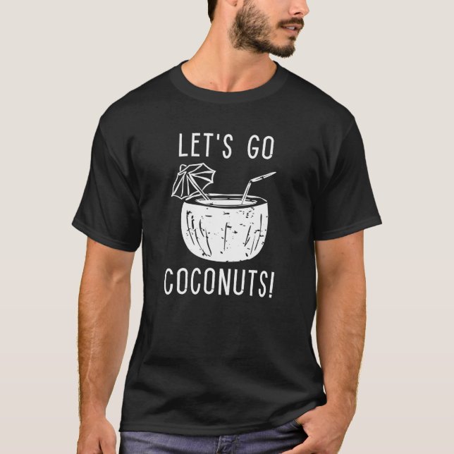 Let’s Go Coconuts T-Shirt (Front)
