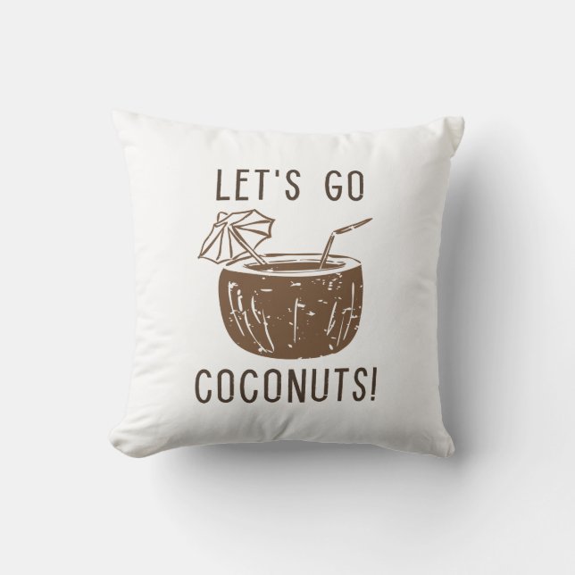 Let’s Go Coconuts Throw Pillow (Front)