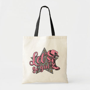 Let’s Go Girl Cowgirl Western Pink Boot Tote Bag
