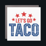 Let’s Go Taco – Funny Trump Parody Vintage Sports  Car Magnet<br><div class="desc">Hit hard with humor in this bold “Let’s Go Taco” parody car magnet, where political satire meets varsity grit. Featuring a rugged, distressed “TACO” in varsity block letters and arched red stars above “LET’S GO, ” this design brings a funny, in-your-face twist to the viral “Let’s Go Brandon” meme —...</div>
