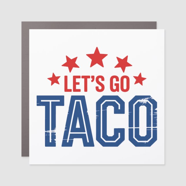 Let’s Go Taco – Funny Trump Parody Vintage Sports  Car Magnet (Front)