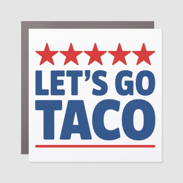 Let’s Go Taco Trump Meme Car Magnet (Front)