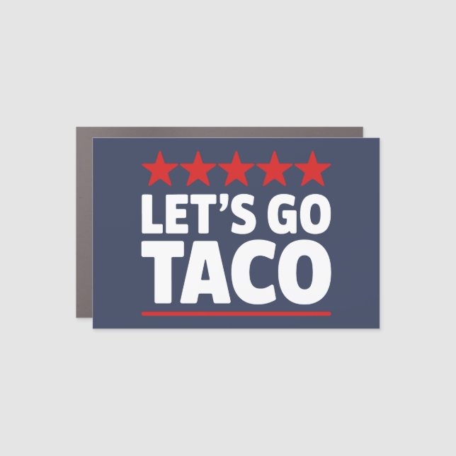 Let’s Go Taco Trump Meme Car Magnet (Front)
