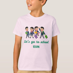 Let’s Go to School, Run! Funny Back to School T-Shirt