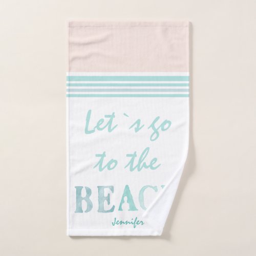 Lets go to the BEACH watercolor teal_white custom Hand Towel