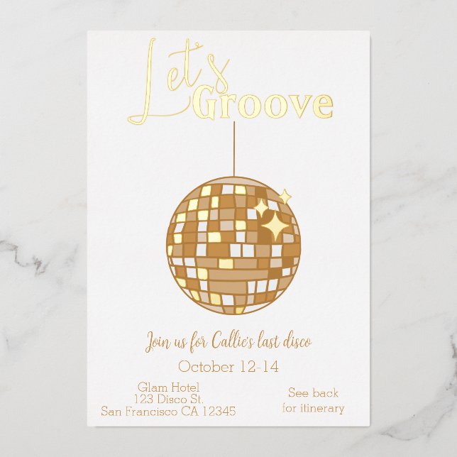 Let’s Groove Bachelorette Itinerary Last Disco Foil Invitation (Front)