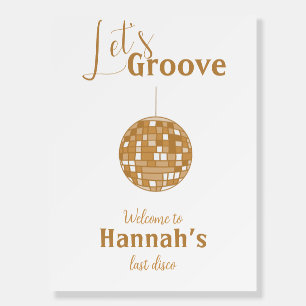 Let’s Groove Bachelorette Last Disco Foam Board