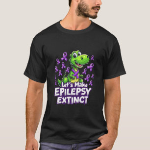 Let’s Make Epilepsy Extinct Awareness Dinosaurs T-Shirt