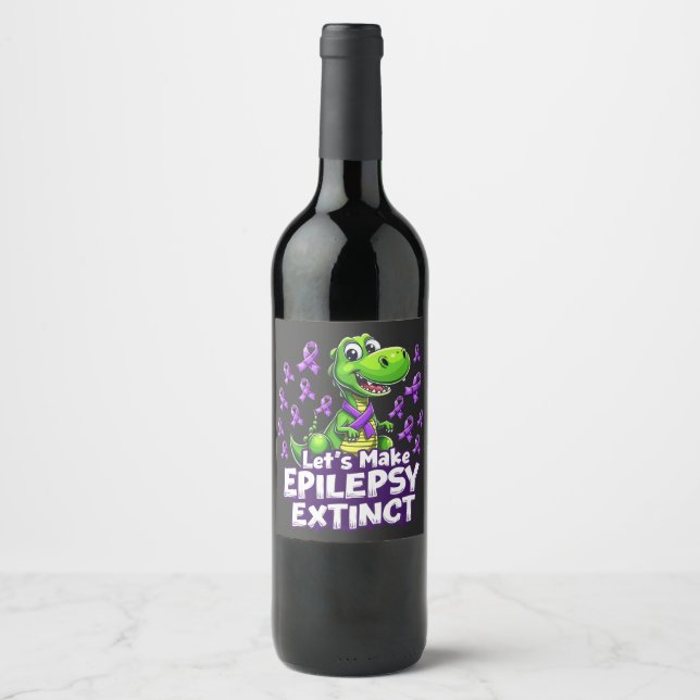 Let’s Make Epilepsy Extinct Awareness Dinosaurs  Wine Label (Front)