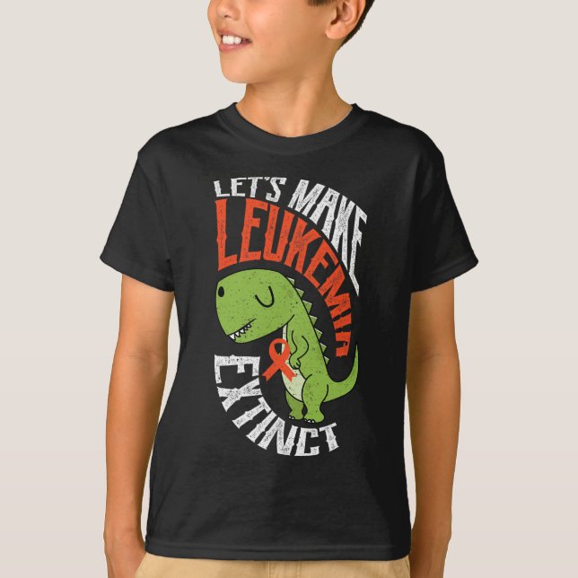 Let’s Make Leukemia Extinct Dinosaur Hematologist  T-Shirt (Front)