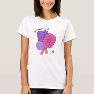 Let’s Play Pickleball Y’all T-shirt