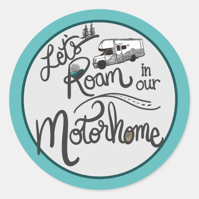 Let’s Roam in Our Motorhome Sticker (Front)