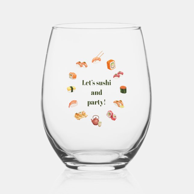 Let’s Roll into Fun! Sushi  Stemless Wine Glass (Front)
