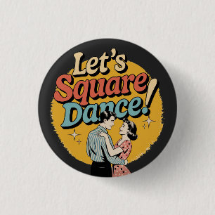 Let’s Square Dance Retro Square dancing gift Button