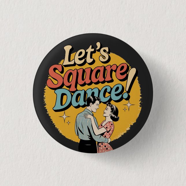 Let’s Square Dance Retro Square dancing gift  Button (Front)