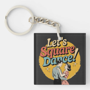 Let’s Square Dance Retro Square dancing gift Keychain