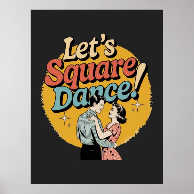 Let’s Square Dance Retro Square dancing gift  Poster (Front)
