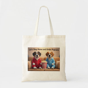 Let’s Stay Home and Order Pupcorn Cartoon dogs Tote Bag