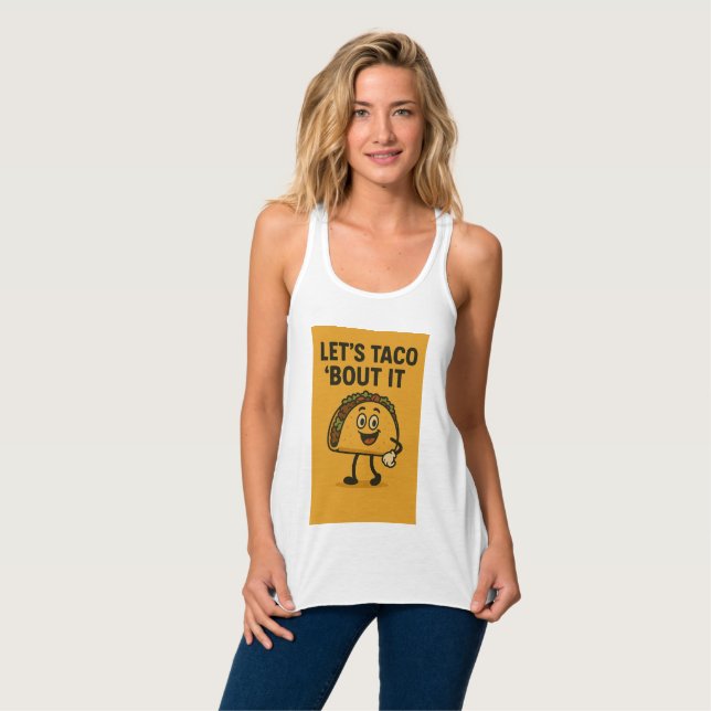 Let’s Taco ‘Bout It  Tank Top (Front Full)
