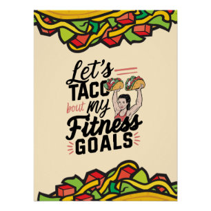 Let’s Taco ‘bout My Fitness Goals Funny Resolution Poster