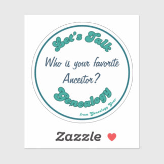 Let’s Talk Genealogy: Favorite Ancestor Sticker