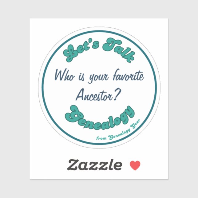Let’s Talk Genealogy: Favorite Ancestor Sticker (Sheet)