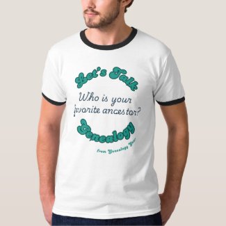 Let’s Talk Genealogy: Favorite Ancestor T-Shirt