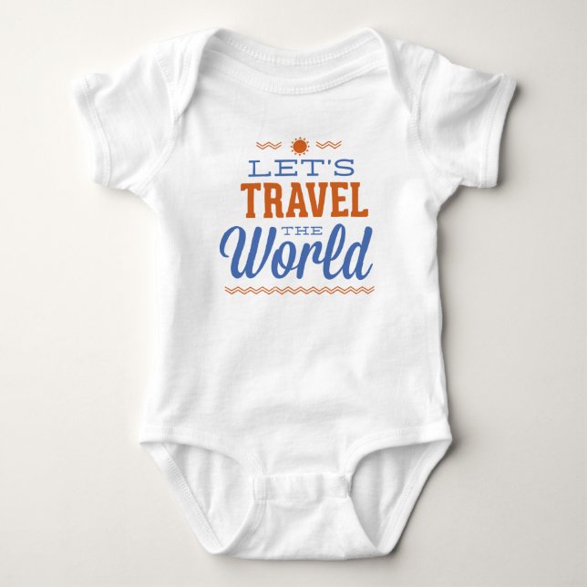 Let’s Travel The World Baby Bodysuit (Front)