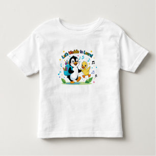 Let’s Waddle to Learn – Penguin’s First Day of Sch Toddler T-shirt