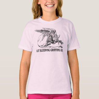 Let Sleeping Griffins Lie T Shirt