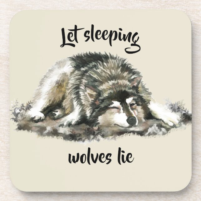 Let Sleeping Wolves Lie Watercolor Wolf Quote Beverage Coaster (Front)