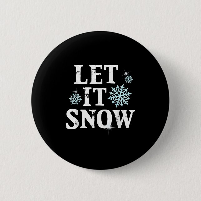 Let Snow Christmas Snowflakes Xmas Matching Family Button (Front)