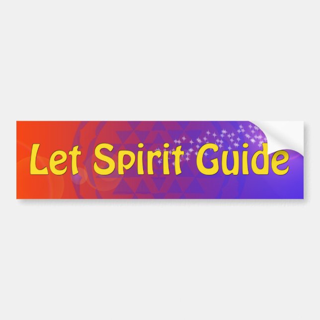 Let Spirit Guide Bumper Sticker (Front)