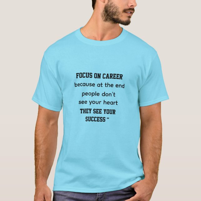 Let Success Speak Seen by Results Focus. Build. Wi T-Shirt (Front)