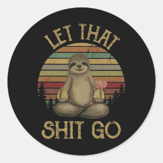 Let That Go Funny Sloth Yoga Vintage T Shirt Classic Round Sticker