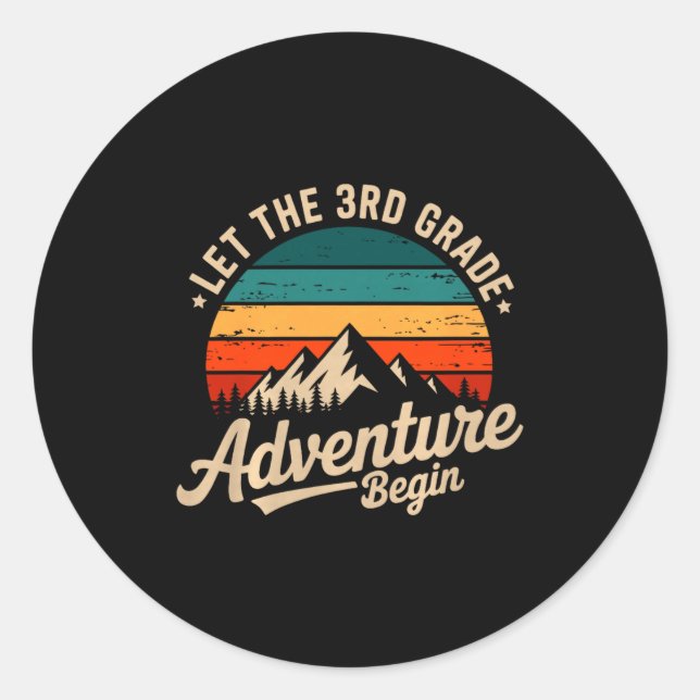 Let The 3rd Grade Adventure Begin Retro First Day  Classic Round Sticker (Front)