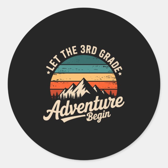 Let The 3rd Grade Adventure Begin Retro First Day  Classic Round Sticker (Front)