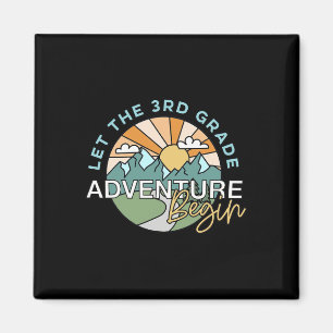 Let The 3rd Grade Adventure Begin Teacher Ck To Sc Magnet